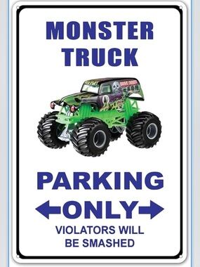 NWT Sign 8” x 12” Monster Truck Parking Only Violators Will Be Smashed Tin Metal